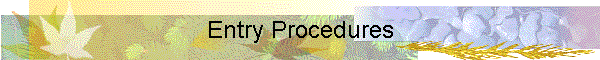 Entry Procedures